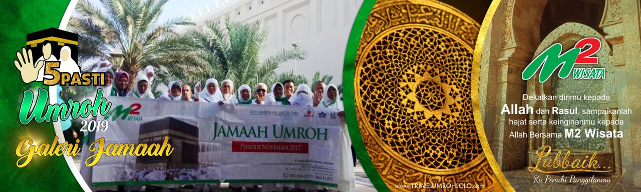 Jamaah M2 Umroh Murah Solo 2019